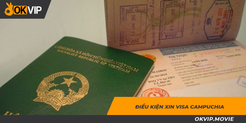 Điều kiện xin visa Campuchia là gì